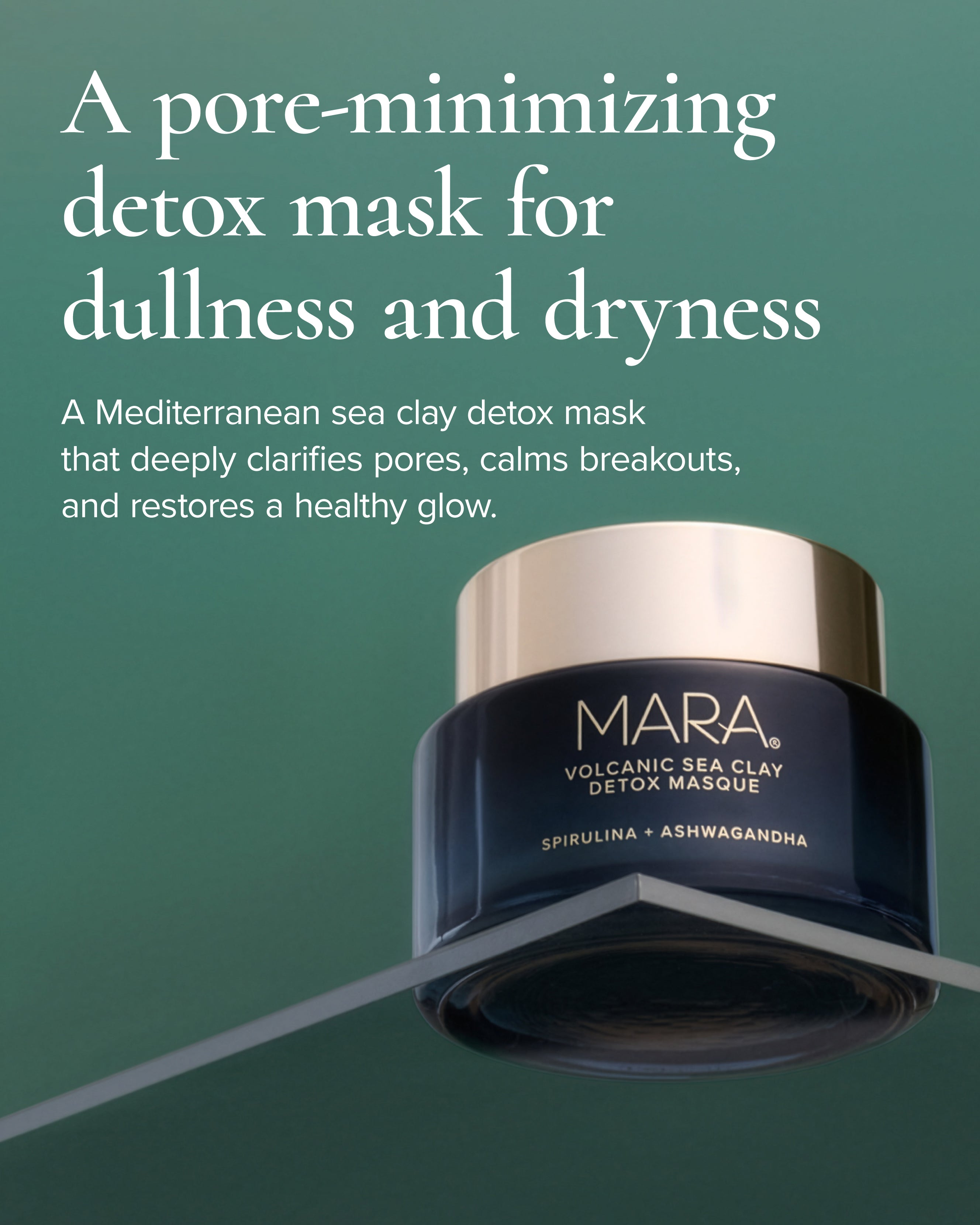 What MARA Volcanic Sea Clay Detox Masque does for dryness